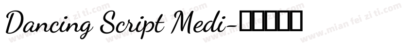 Dancing Script Medi字体转换
